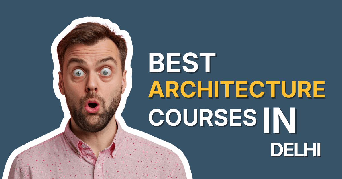 architecture courses in delhi