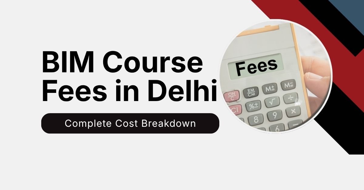 BIM course fees in Delhi