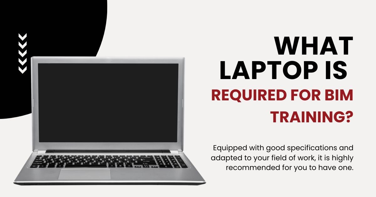 laptop required for BIM training